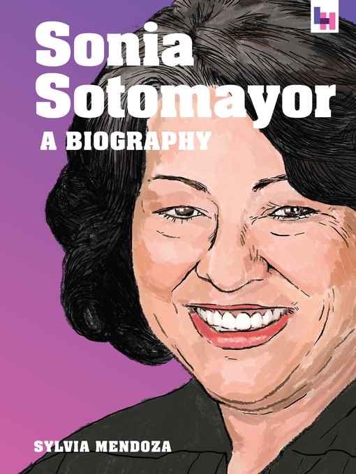 Title details for Sonia Sotomayor by Sylvia Mendoza - Available